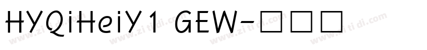 HYQiHeiY1 GEW字体转换